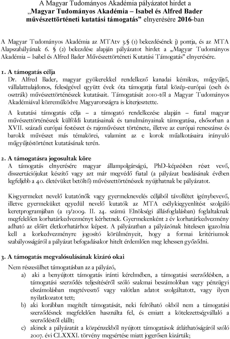 1. A támogatás célja Dr.