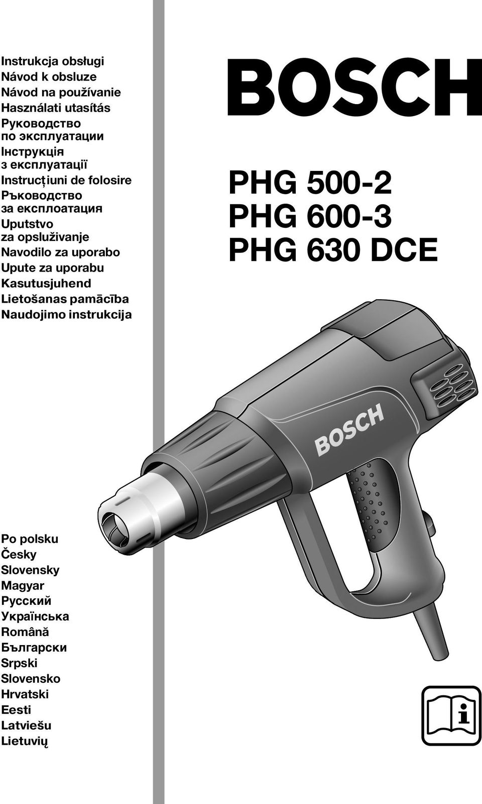 za uporabo Upute za uporabu Kasutusjuhend Lietošanas pamācība Naudojimo instrukcija PHG 500-2 PHG 600-3 PHG 630
