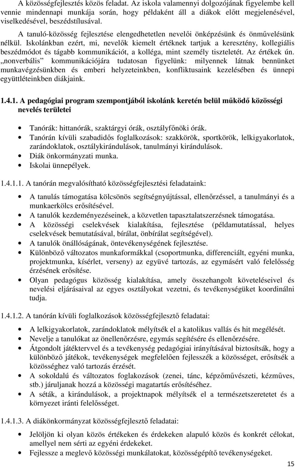 A tanuló-közösség fejlesztése elengedhetetlen nevelői önképzésünk és önművelésünk nélkül.