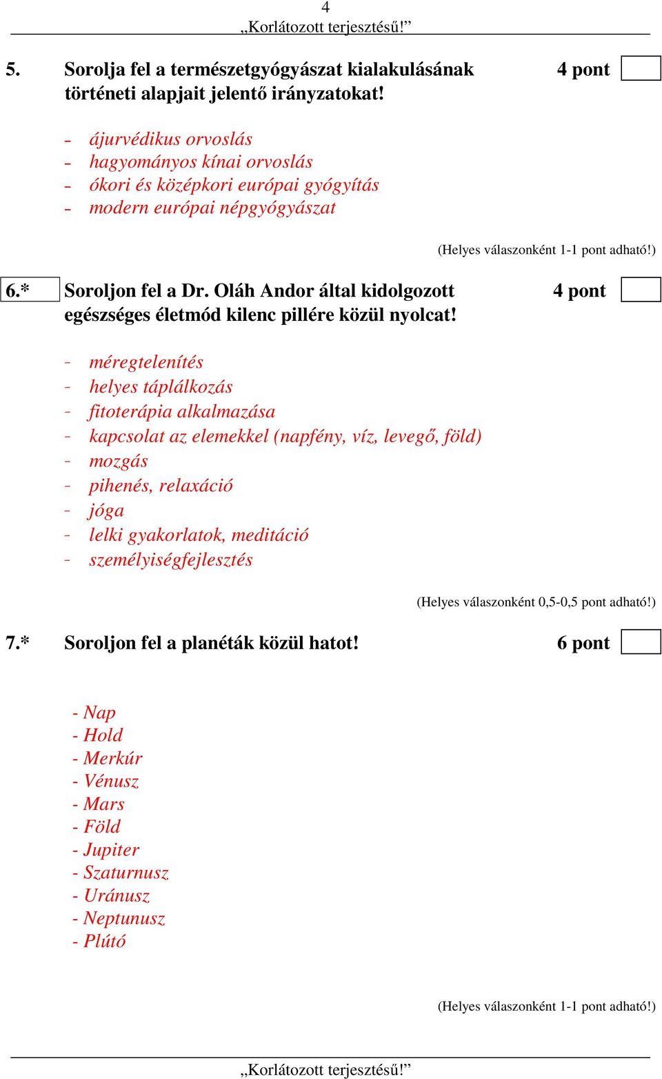 Oláh Andor által kidolgozott 4 pont egészséges életmód kilenc pillére közül nyolcat!