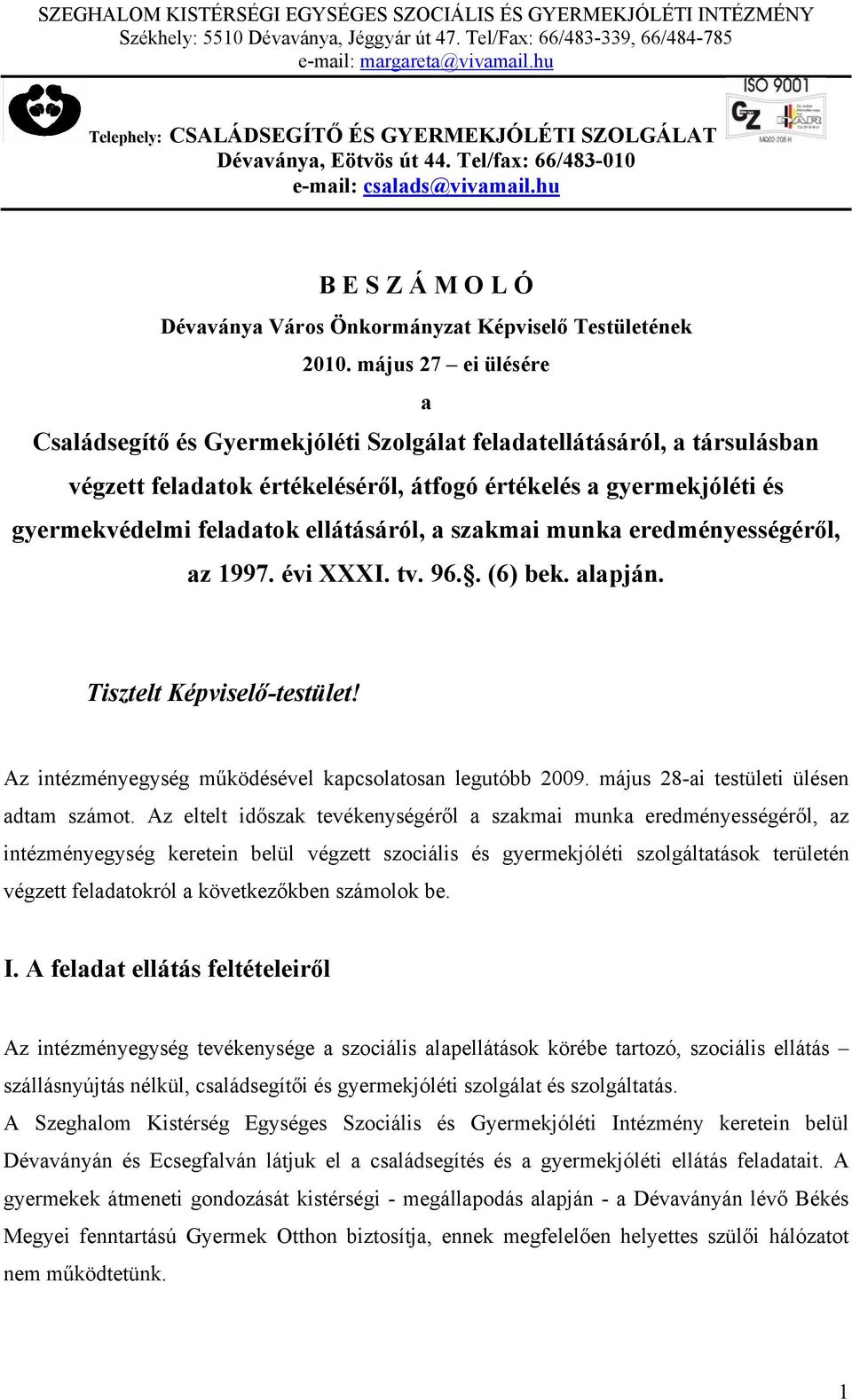 hu B E S Z Á M O L Ó Dévaványa Város Önkormányzat Képviselő Testületének 2010.