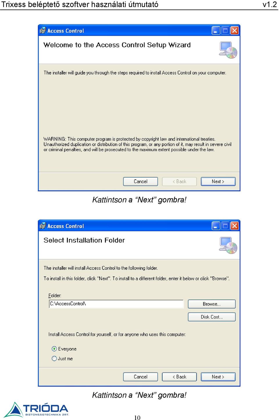 2 Kattintson a Next gombra!