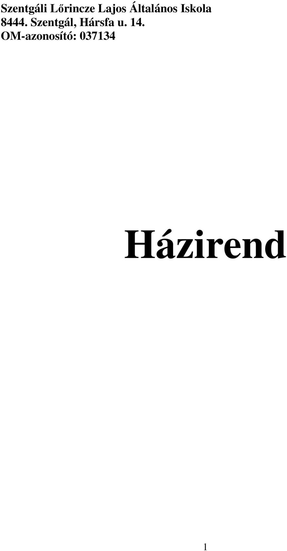 Szentgál, Hársfa u. 14.