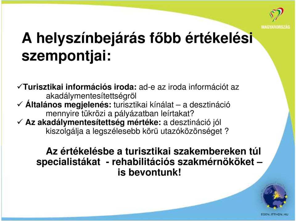pályázatban leírtakat?