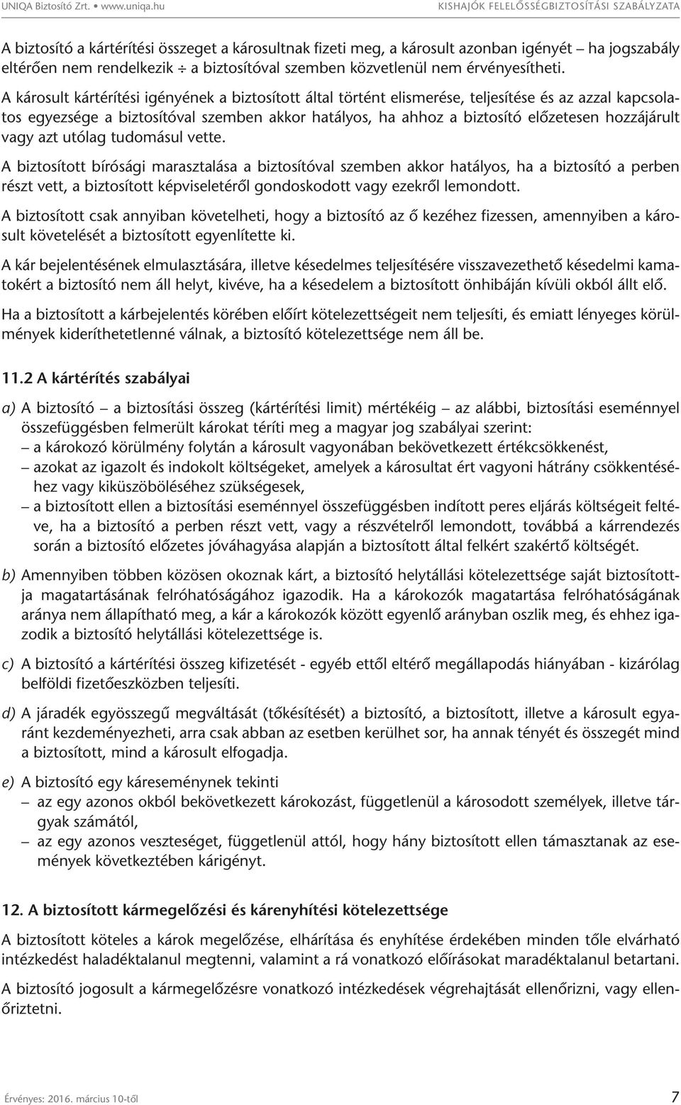közvetlenül nem érvényesítheti.