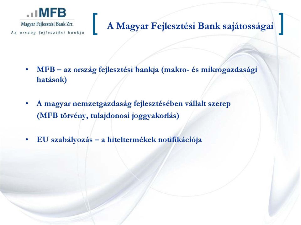 magyar nemzetgazdaság fejlesztésében vállalt szerep (MFB