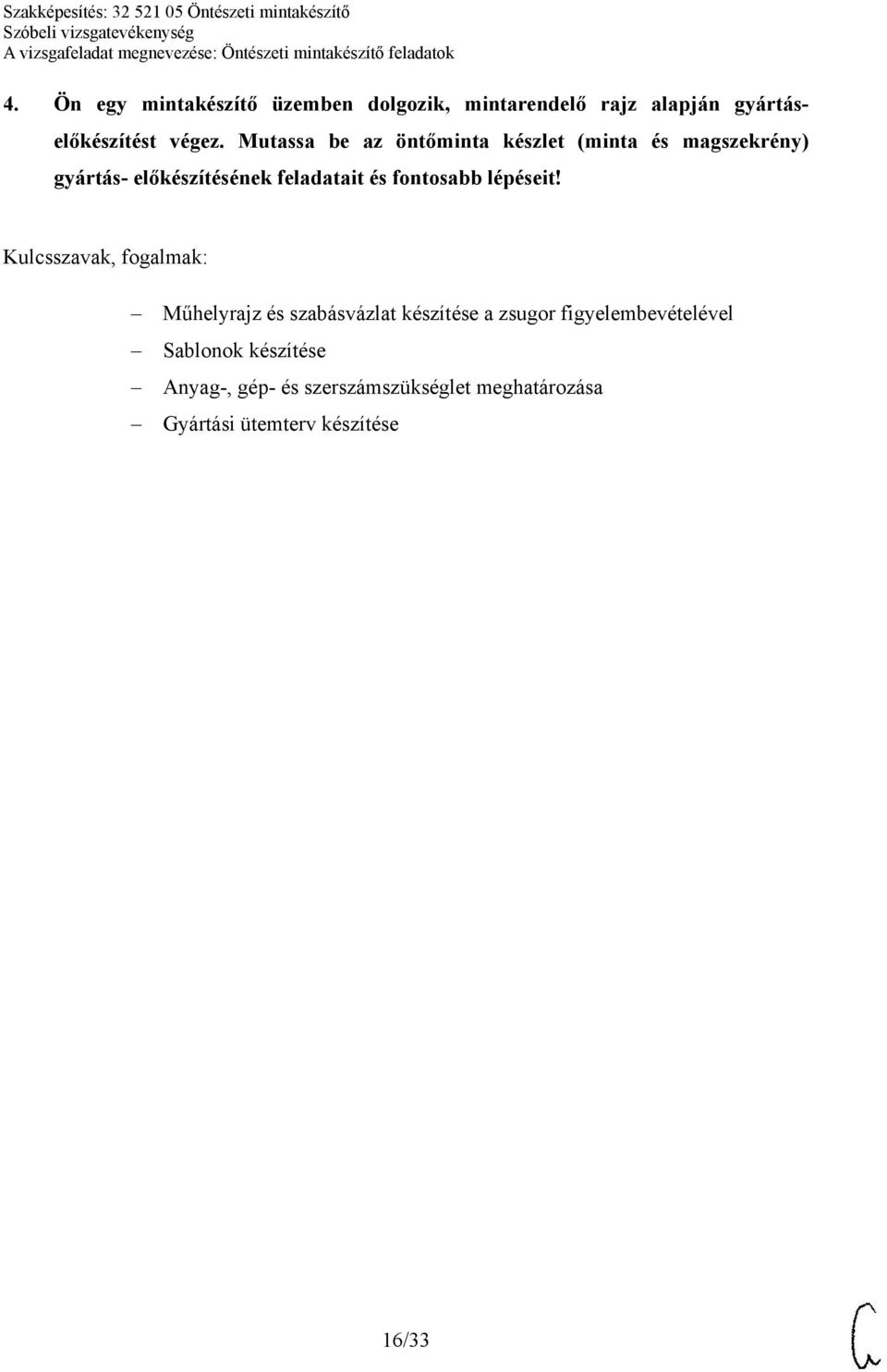 fontosabb lépéseit!