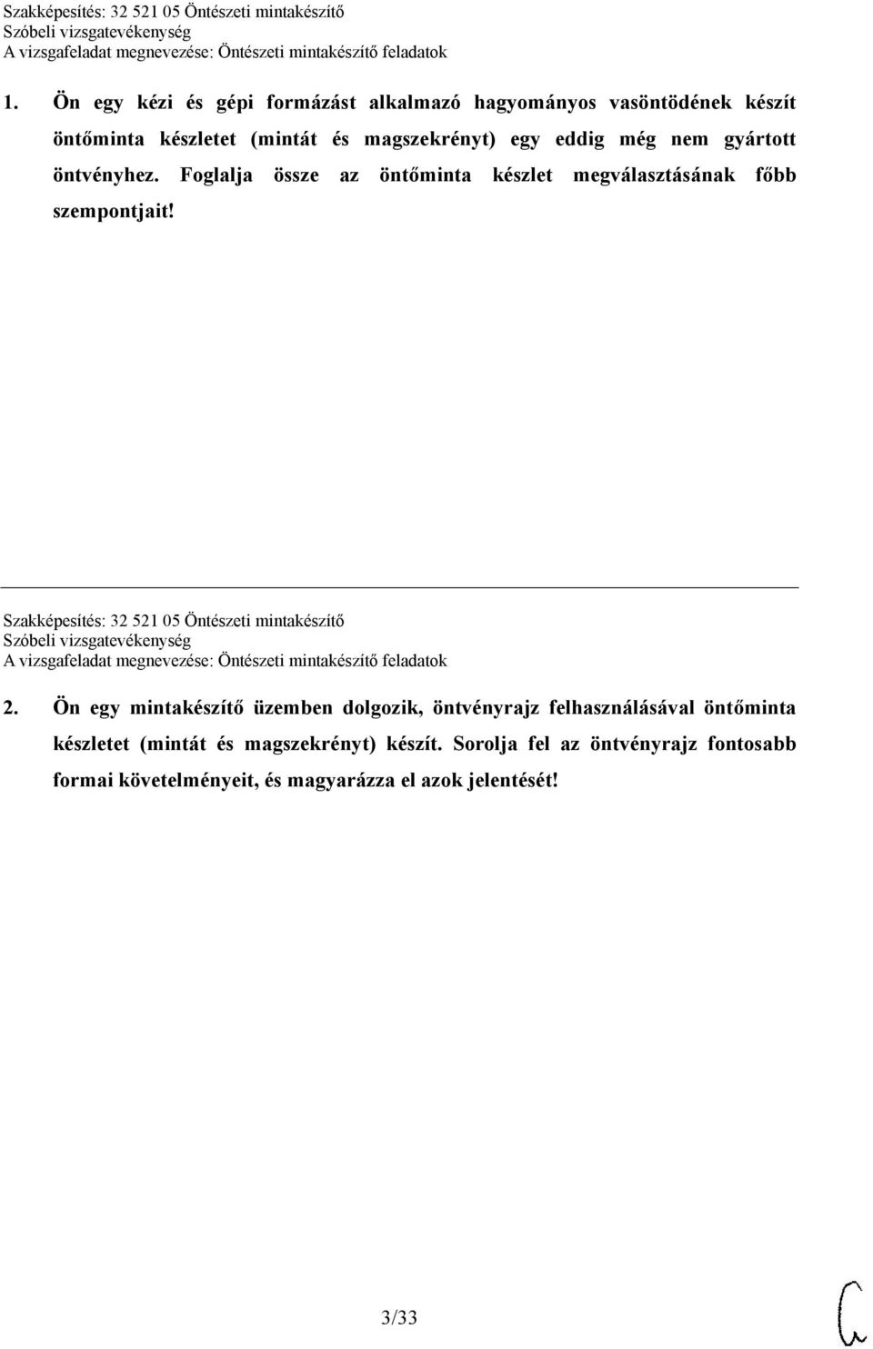 Szakképesítés: 32 521 05 Öntészeti mintakészítő 2.