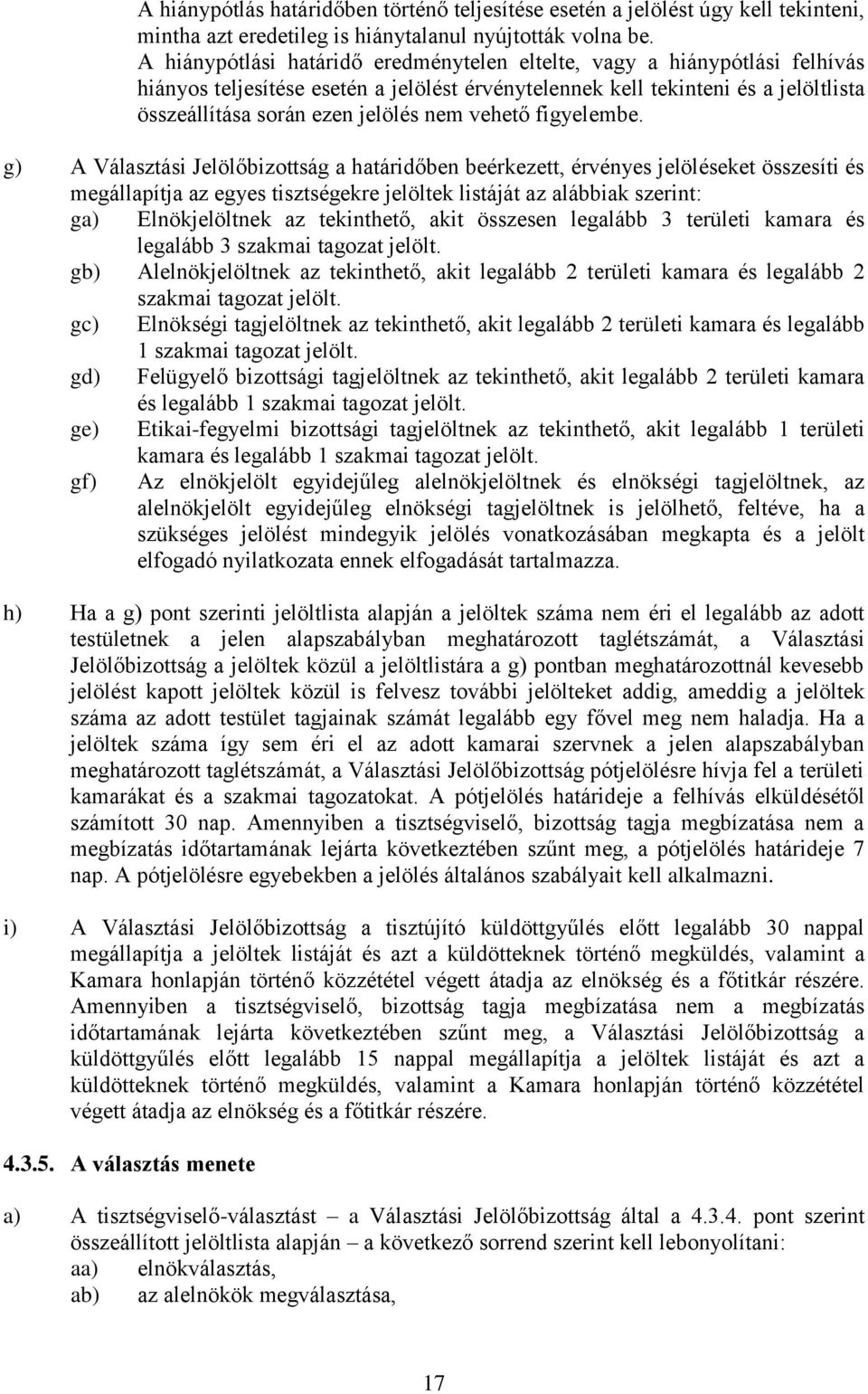 vehető figyelembe.