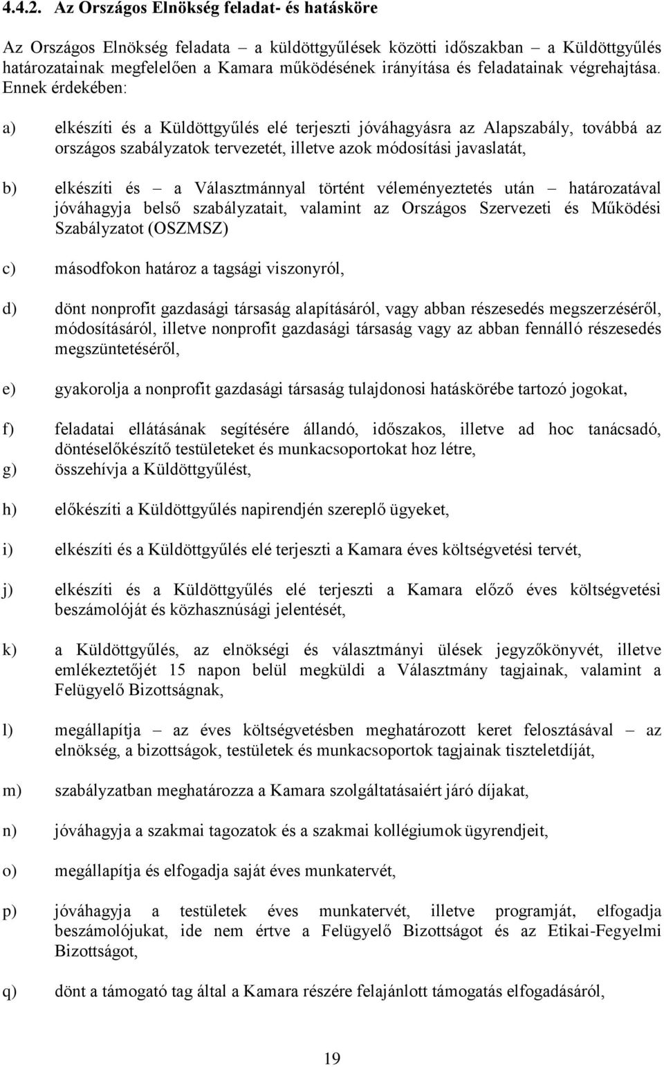 feladatainak végrehajtása.