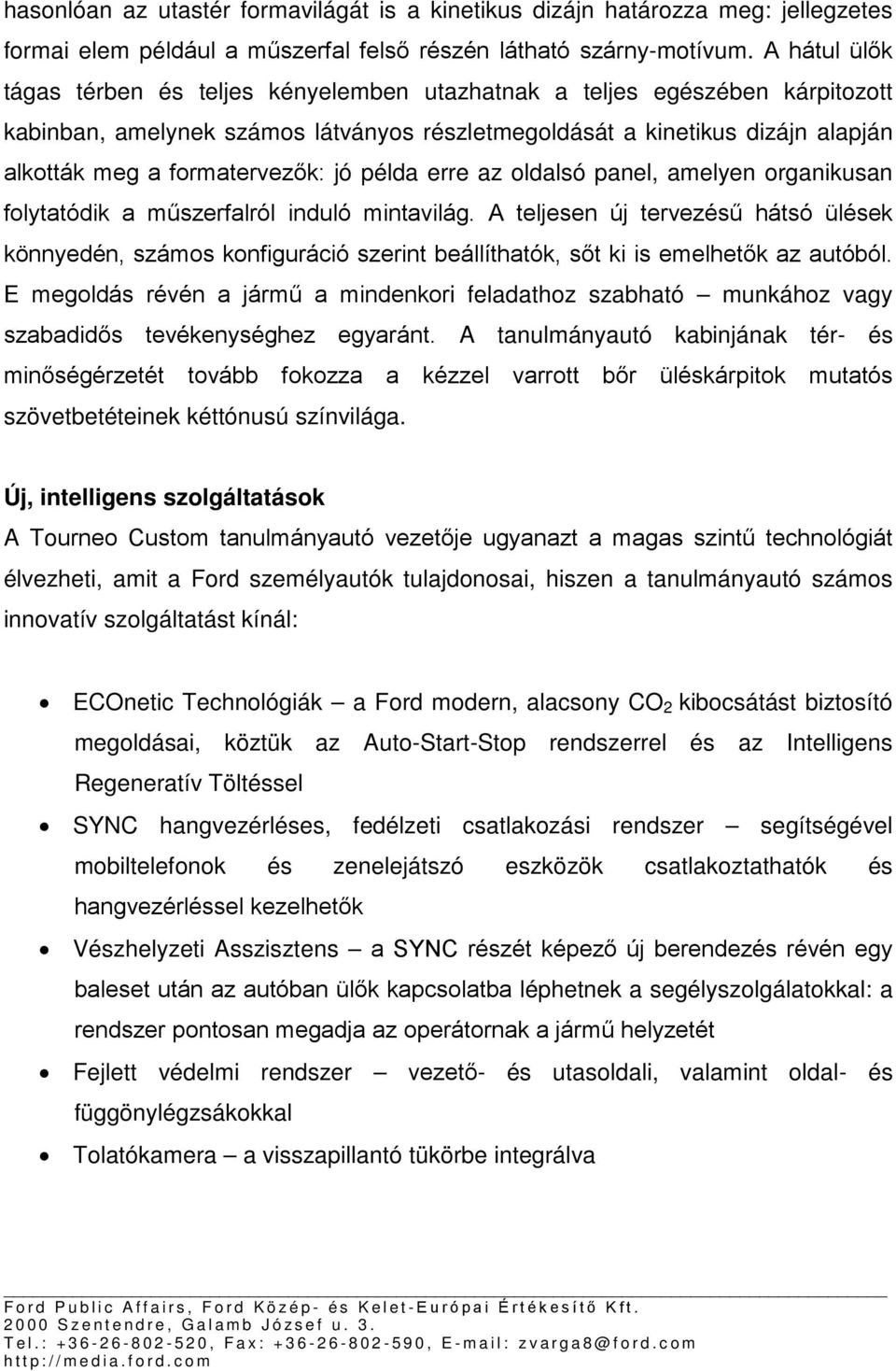 formatervezők: jó példa erre az oldalsó panel, amelyen organikusan folytatódik a műszerfalról induló mintavilág.