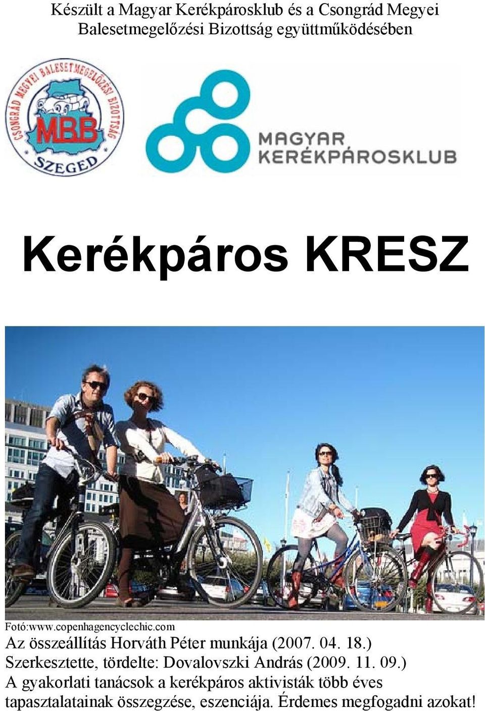 com Az összeállítás Horváth Péter munkája (2007. 04. 18.