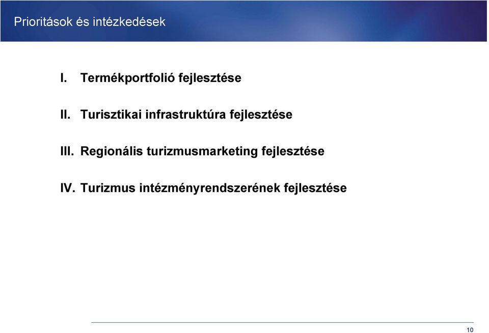 Turisztikai infrastruktúra fejlesztése III.