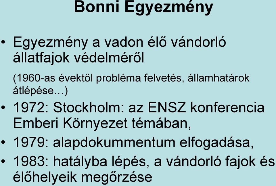 Stockholm: az ENSZ konferencia Emberi Környezet témában, 1979: