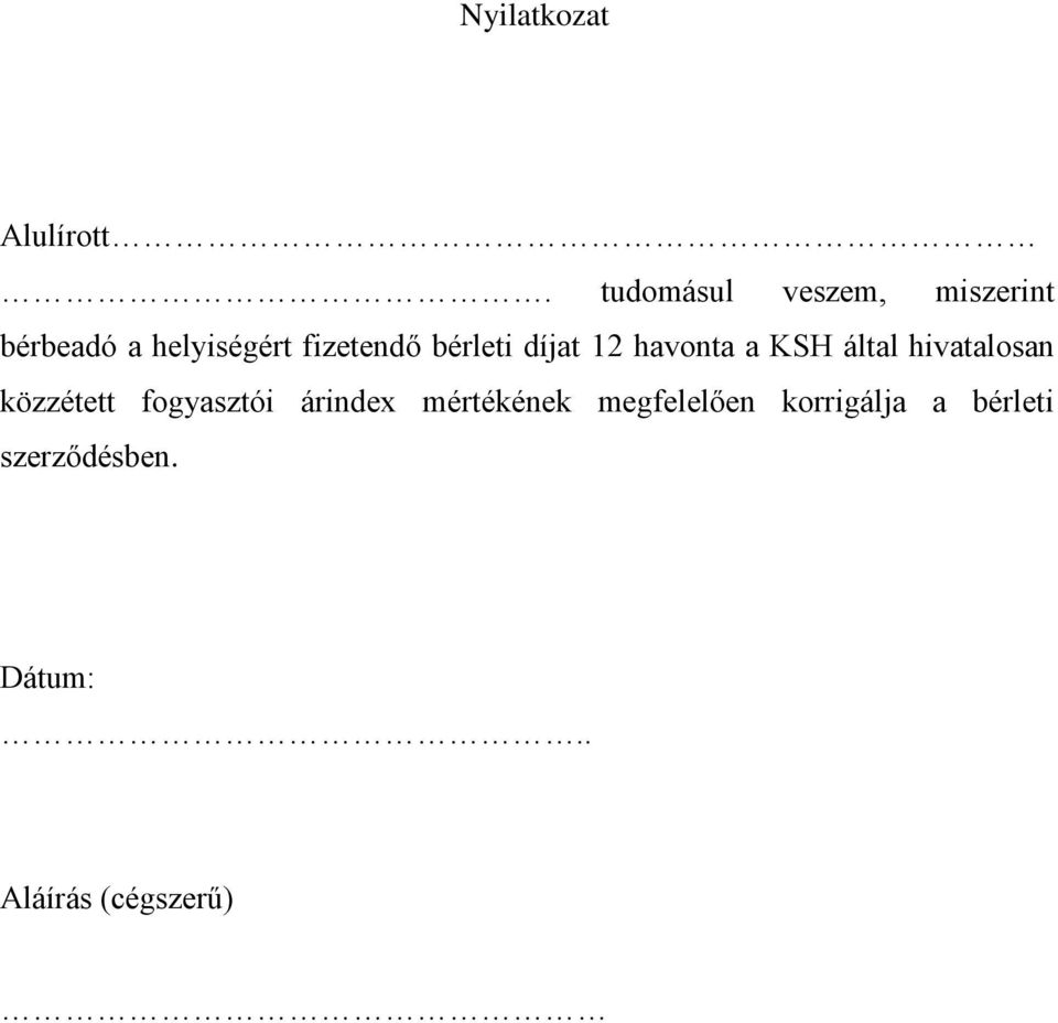 bérleti díjat 12 havonta a KSH által hivatalosan közzétett