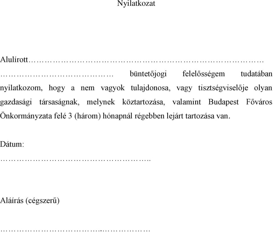 társaságnak, melynek köztartozása, valamint Budapest Főváros Önkormányzata