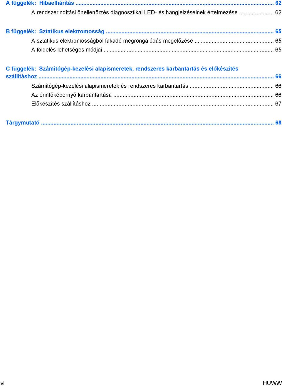 .. 65 A földelés lehetséges módjai.