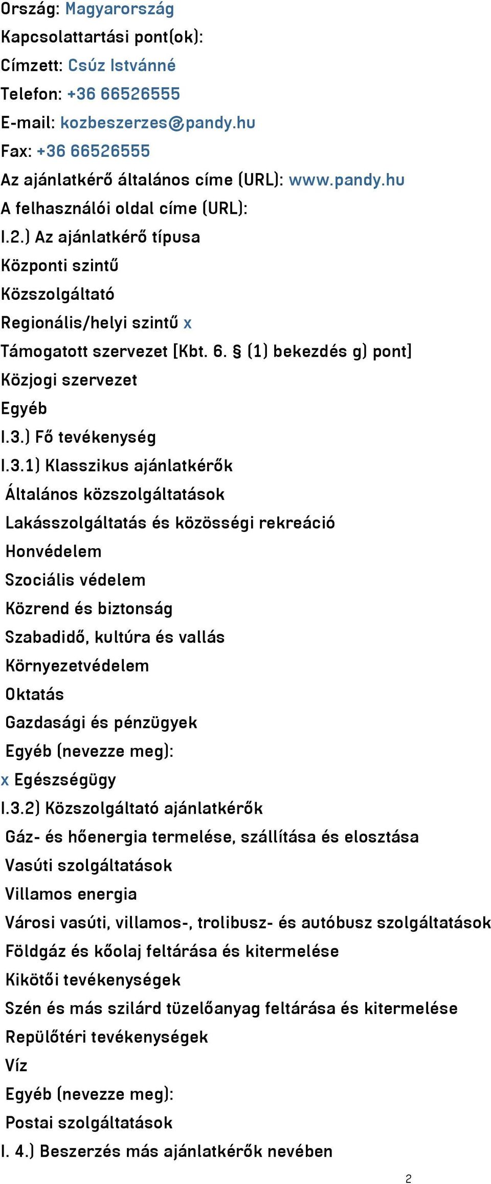 ) Fő tevékenység I.3.