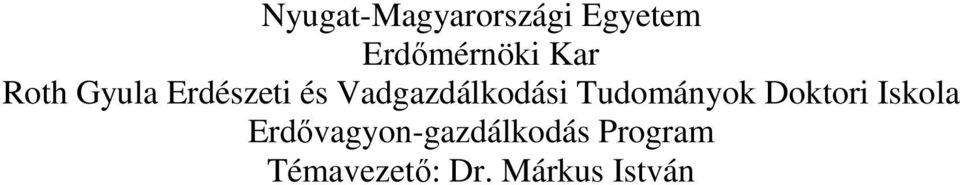 Vadgazdálkodási Tudományok Doktori Iskola