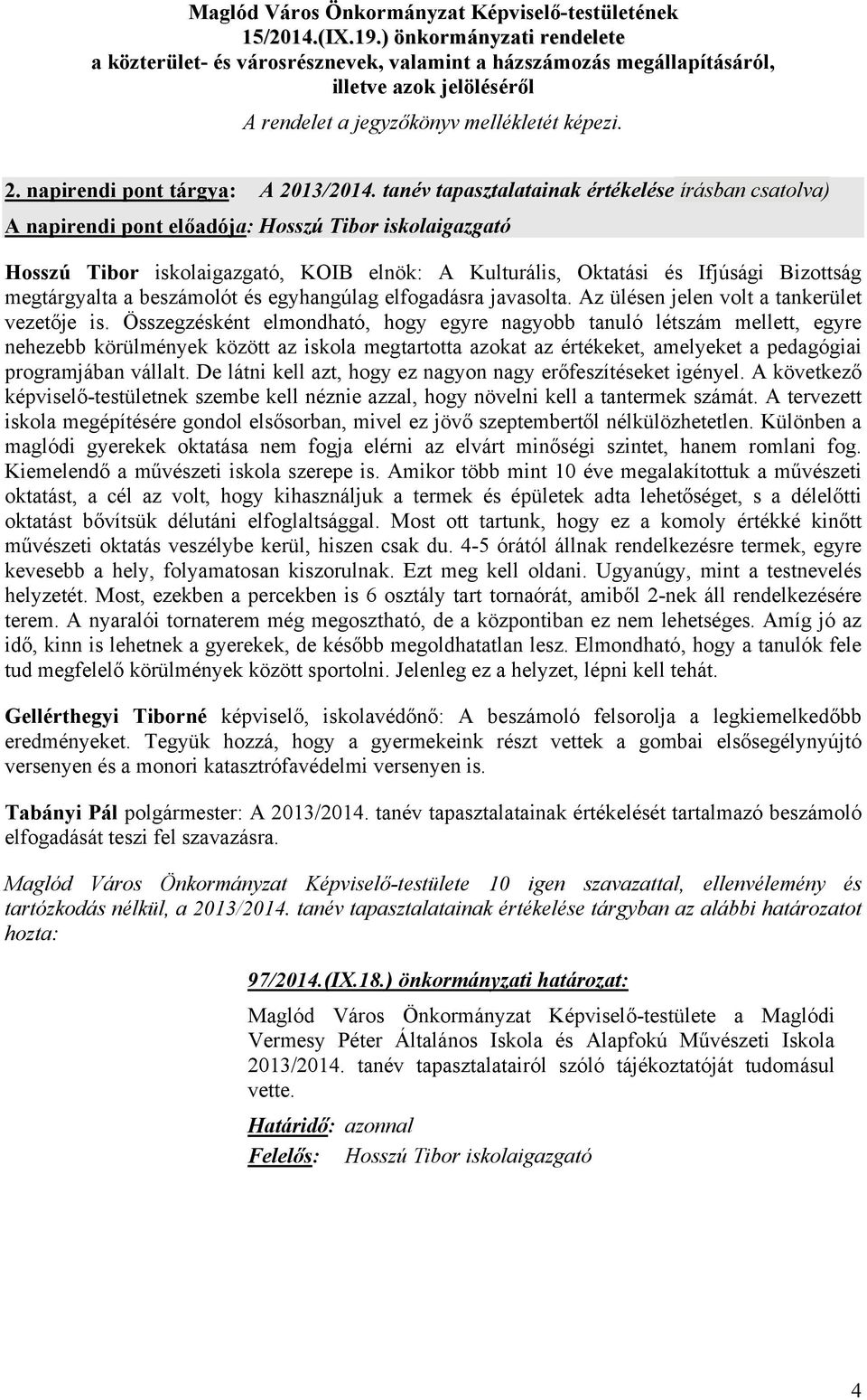 napirendi pont tárgya: A 2013/2014.
