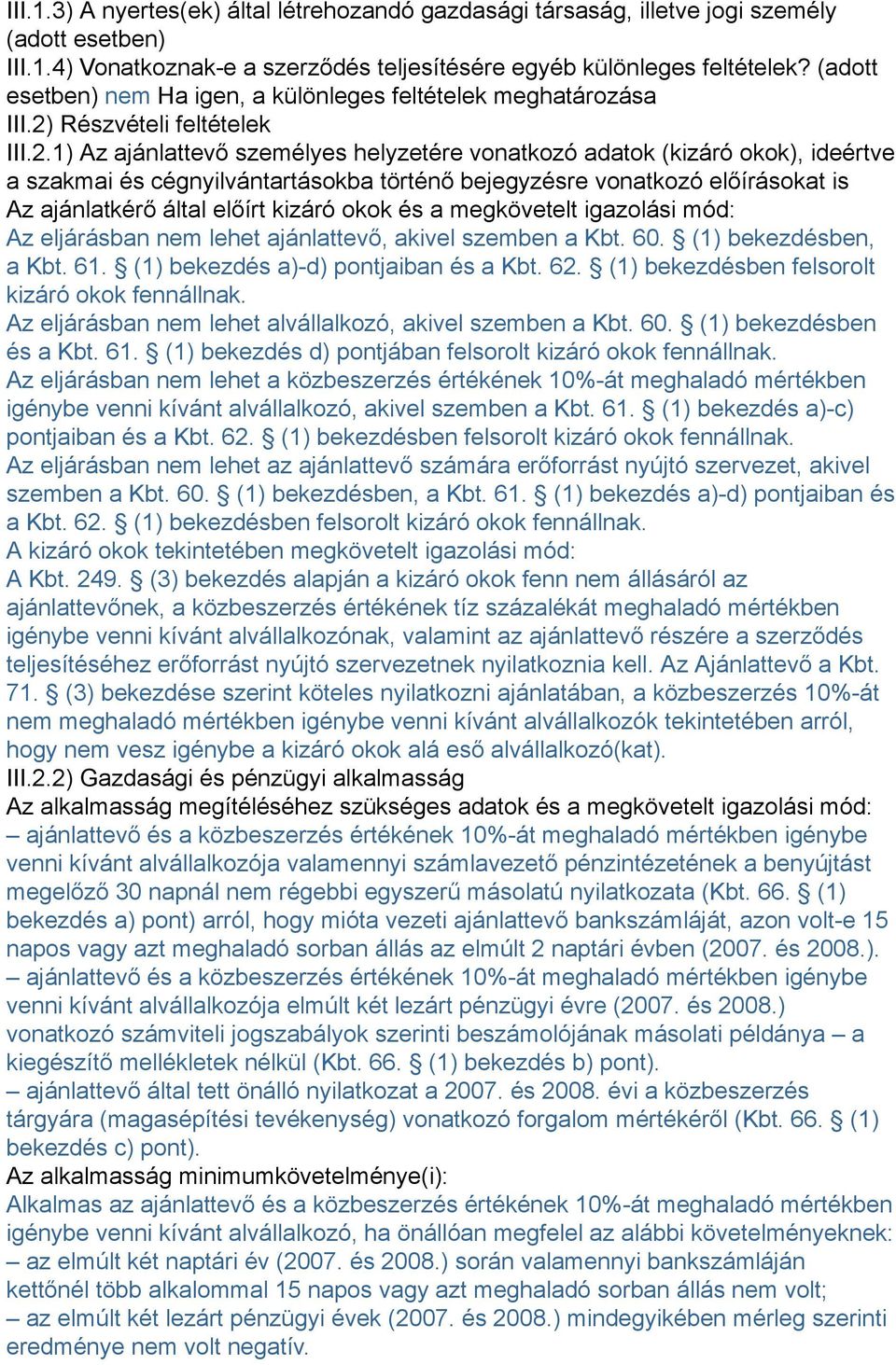 Részvételi feltételek III.2.