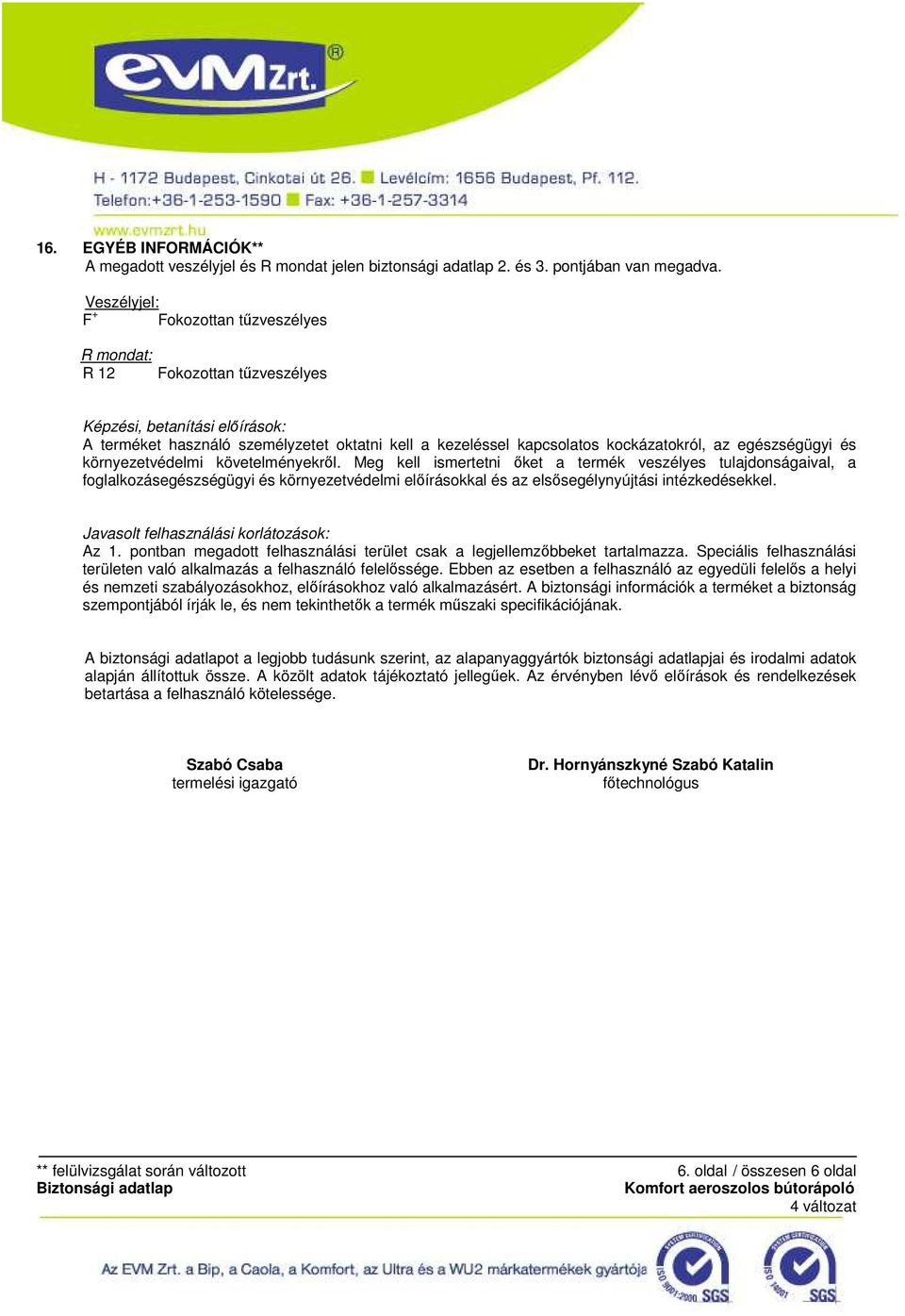 egészségügyi és környezetvédelmi követelményekről.