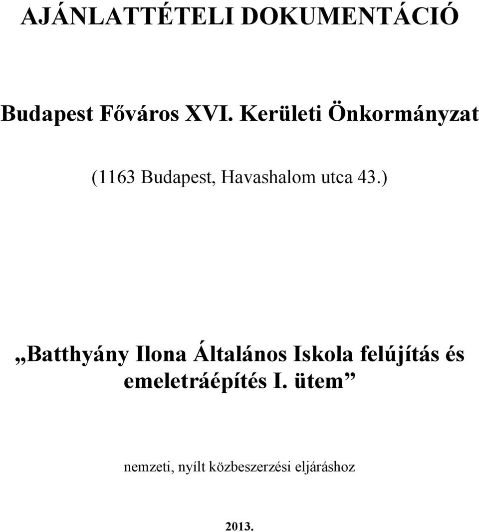 43.) Batthyány Ilona Általános Iskola felújítás és