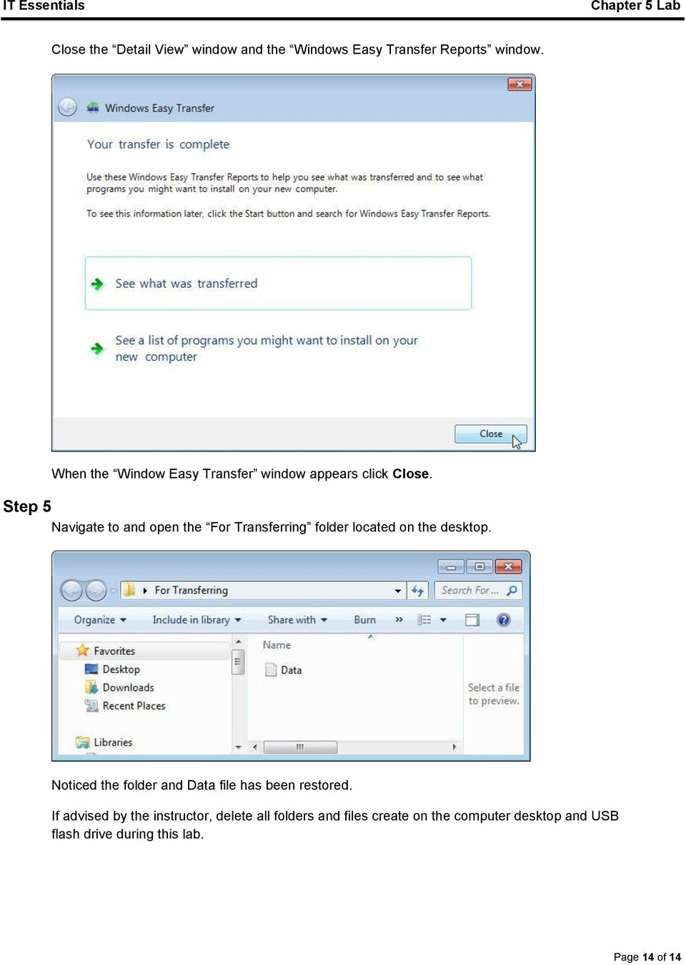 Step 5 Navigate to and open the For Transferring folder located on the desktop.