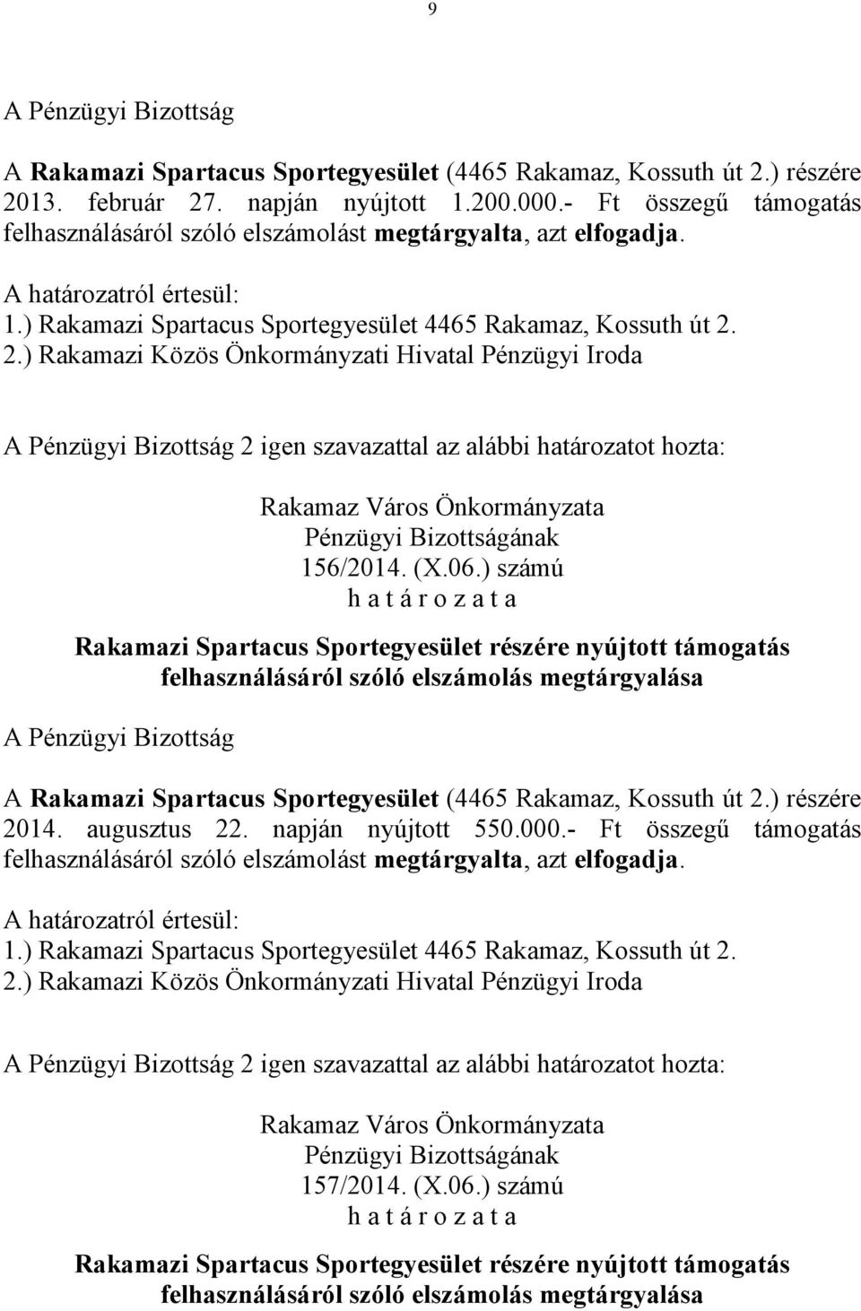 hozta: 156/2014. (X.06.) számú 2014. augusztus 22.