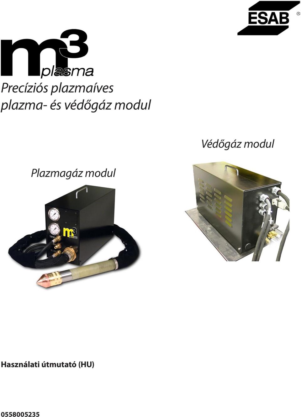 Védőgáz modul Plazmagáz