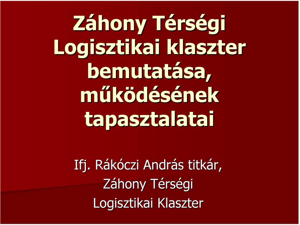 tapasztalatai Ifj.