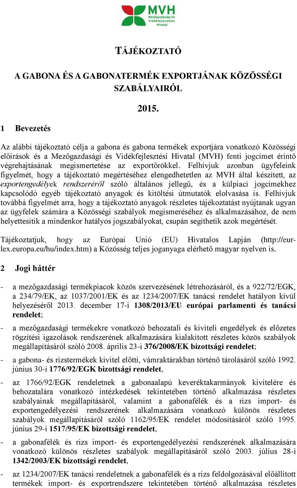megismertetése az exportőrökkel.