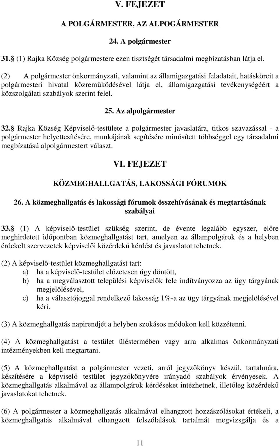 szerint felel. 25. Az alpolgármester 32.