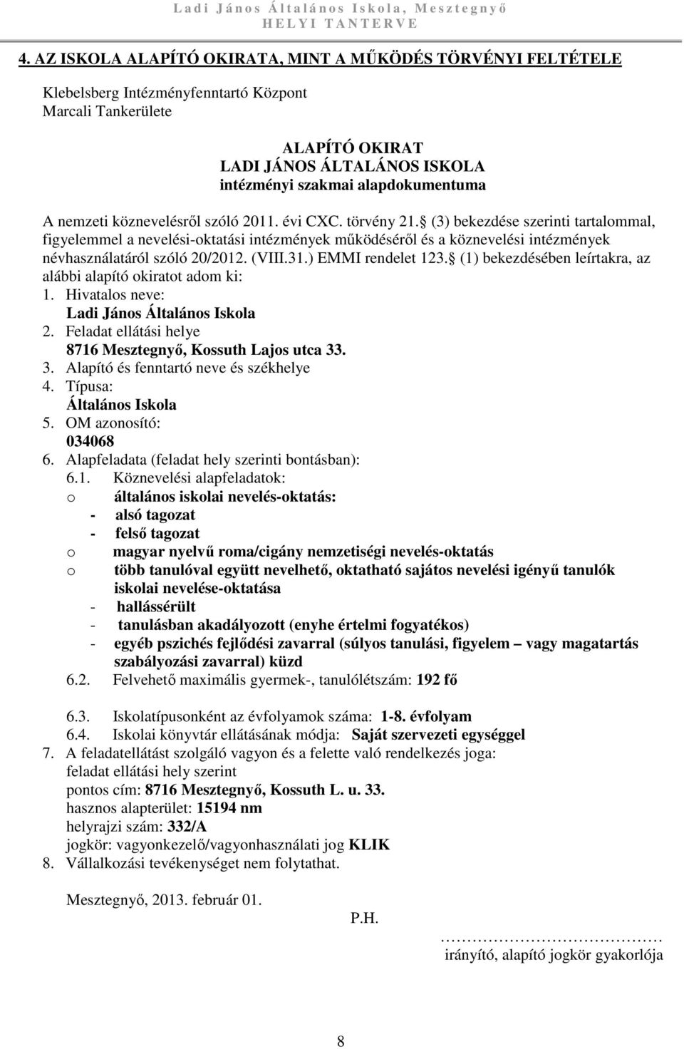 nemzeti köznevelésről szóló 2011. évi CXC. törvény 21.
