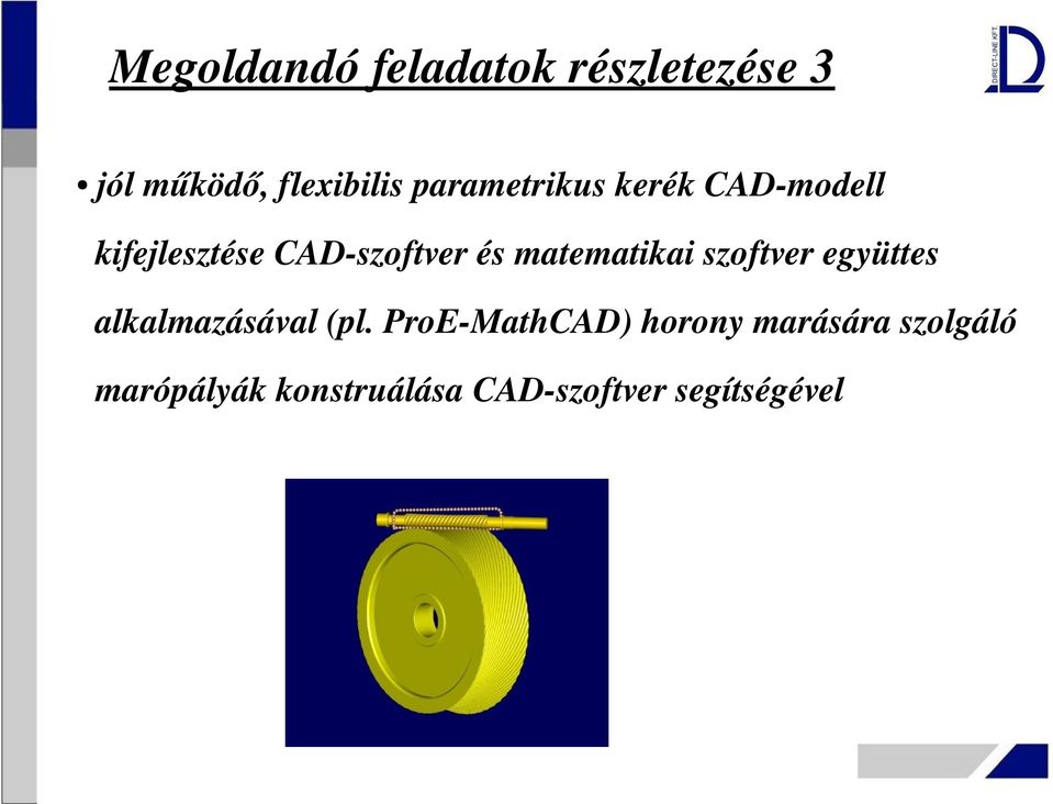 matematikai szoftver együttes alkalmazásával (pl.