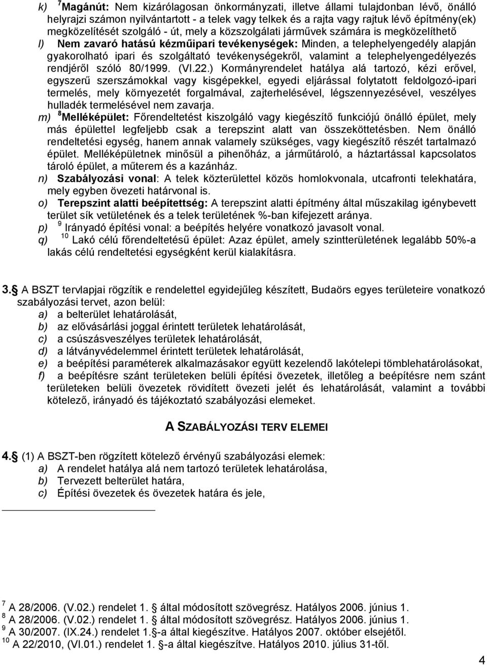 tevékenységekről, valamint a telephelyengedélyezés rendjéről szóló 80/1999. (VI.22.