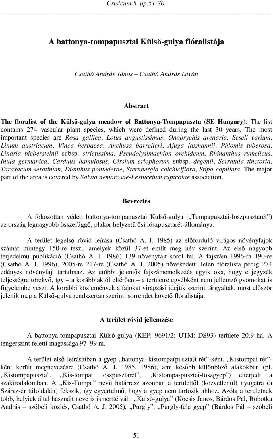 vascular plant species, which were defined during the last 30 years.