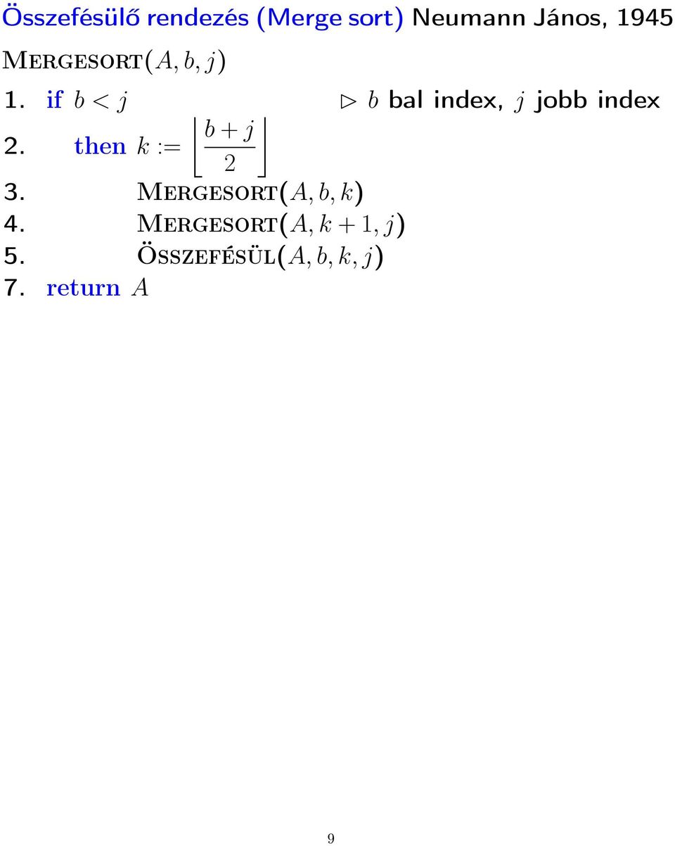 if b < j b bal index, j jobb index b + j 2.
