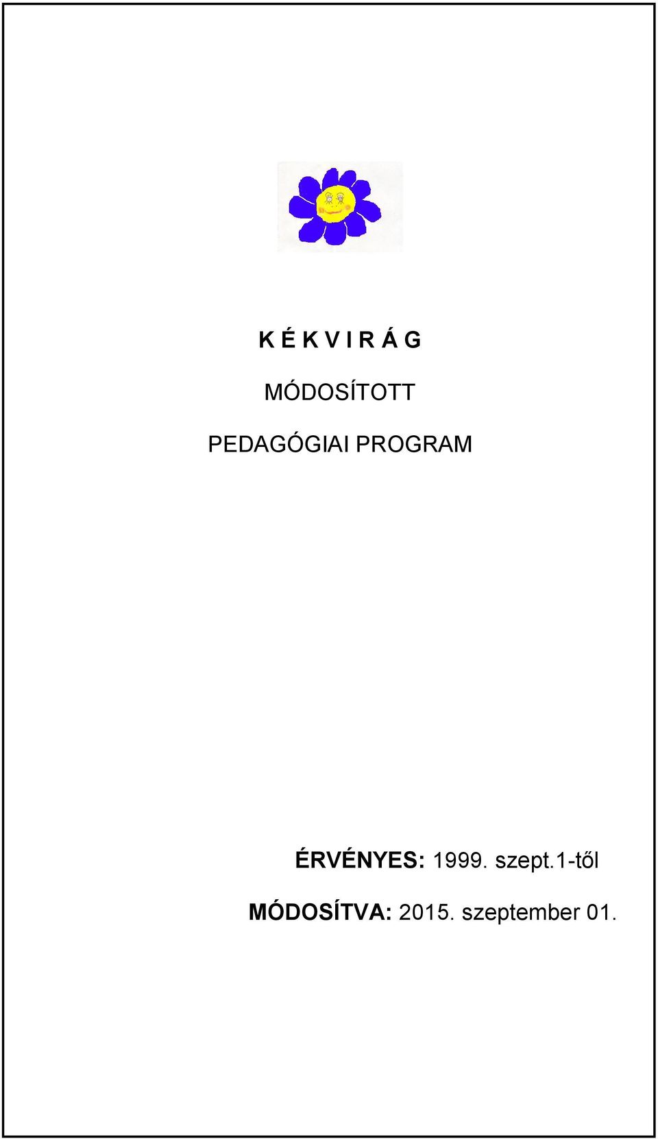 ÉRVÉNYES: 1999. szept.