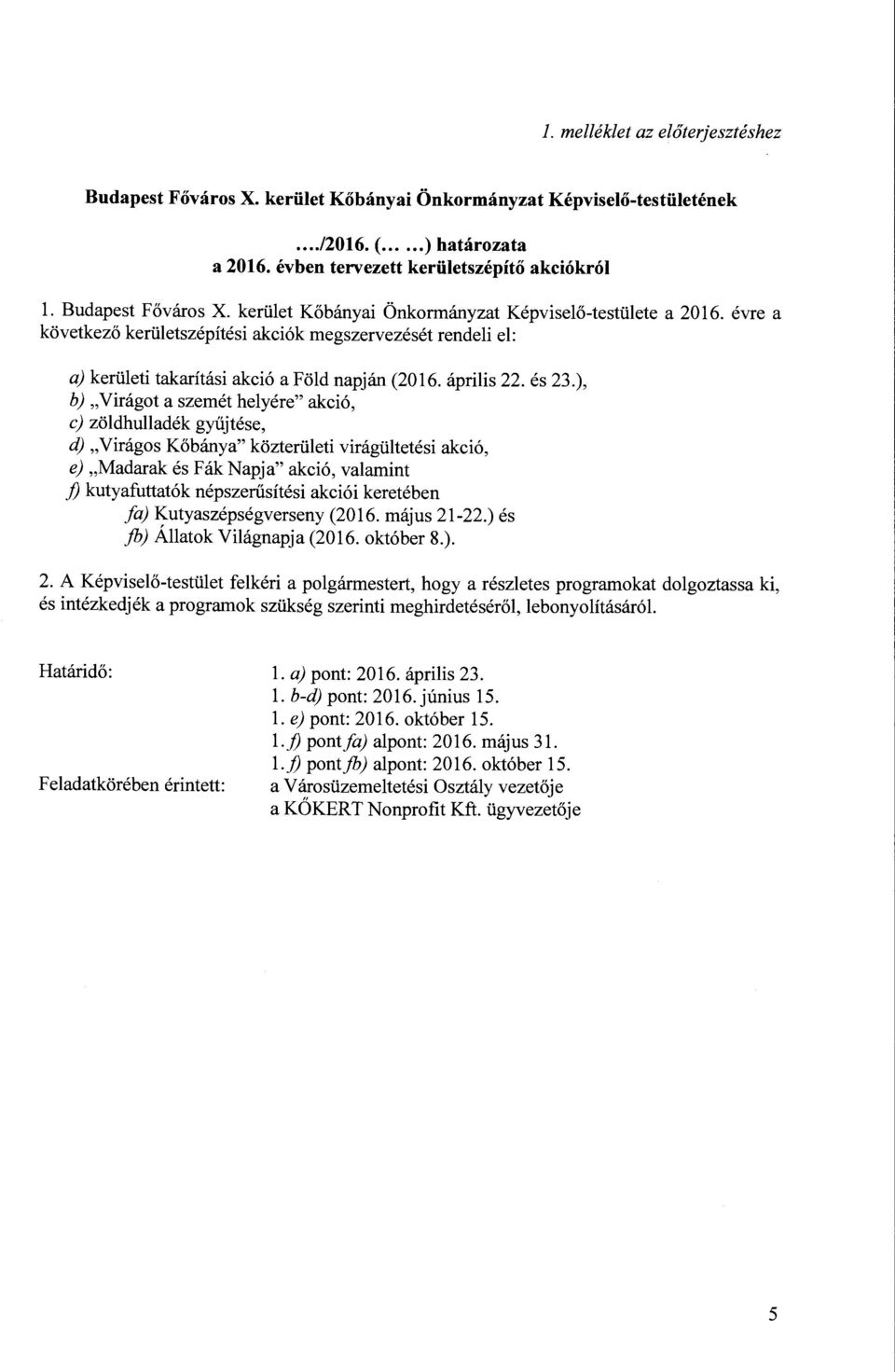április 22. és 23.