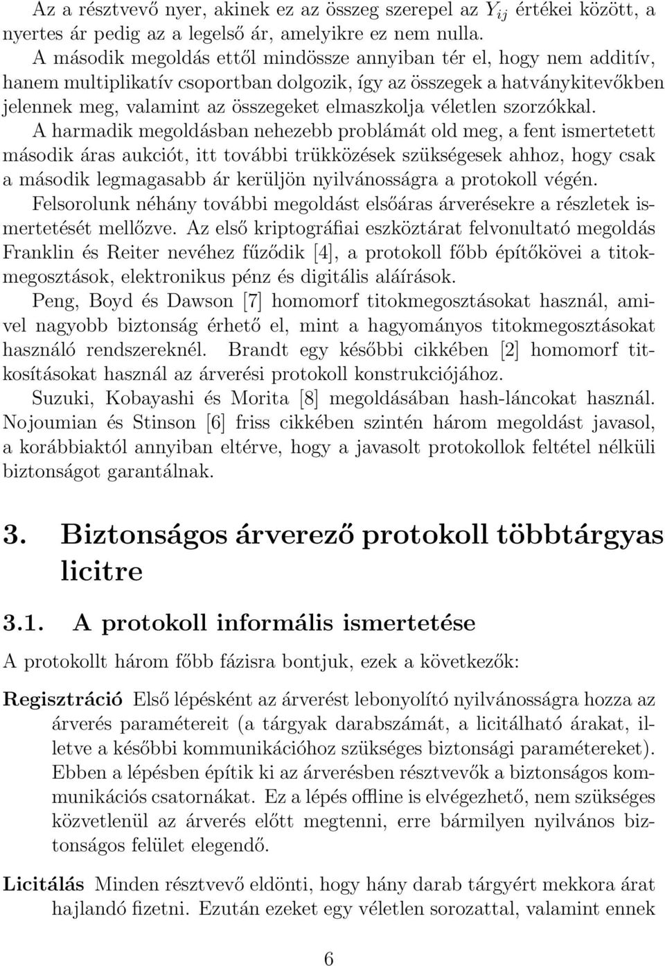 véletlen szorzókkal.