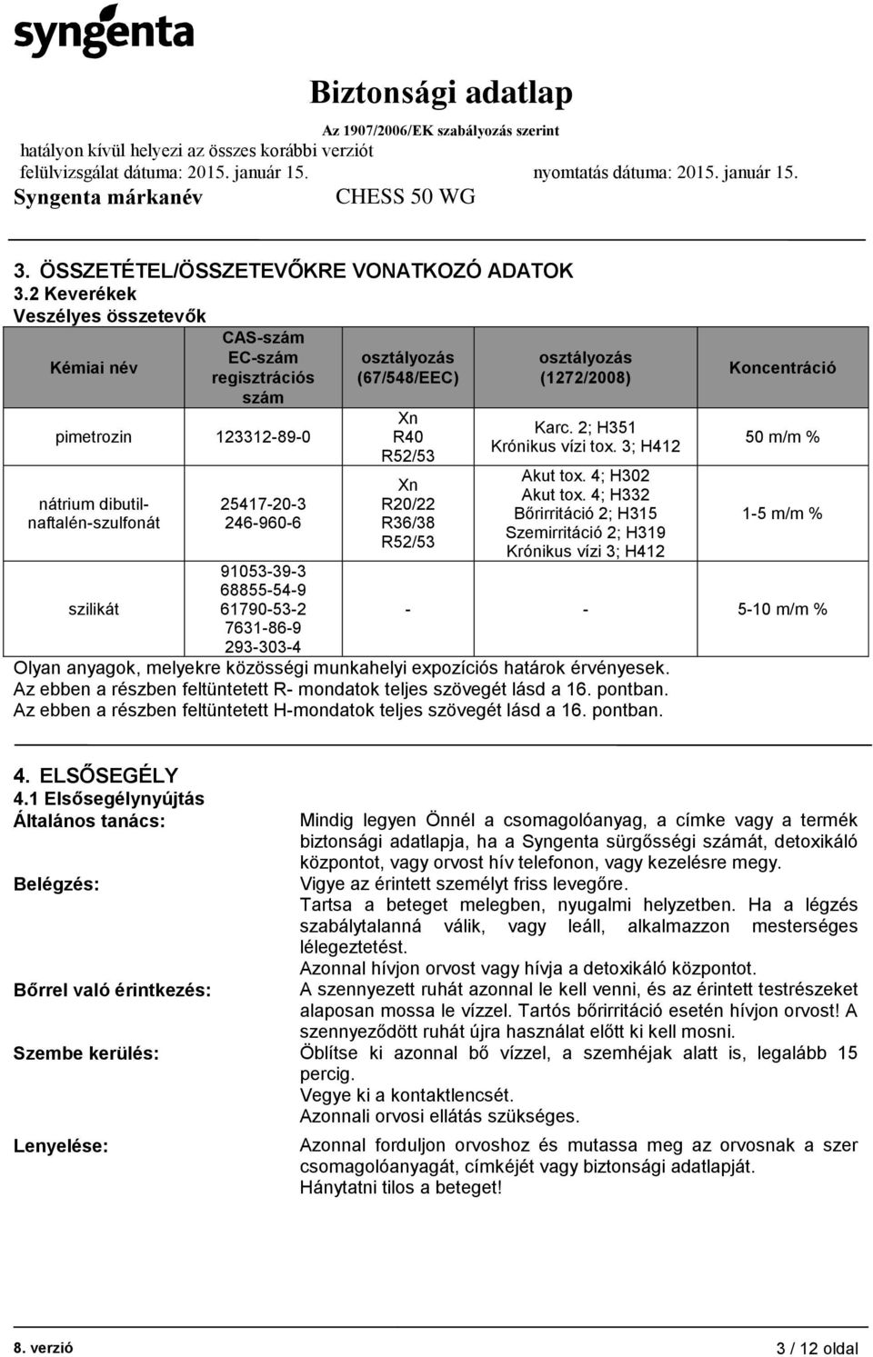 7631-86-9 293-303-4 osztályozás (67/548/EEC) Xn R40 R52/53 Xn R20/22 R36/38 R52/53 osztályozás (1272/2008) Karc. 2; H351 Krónikus vízi tox. 3; H412 Akut tox. 4; H302 Akut tox.