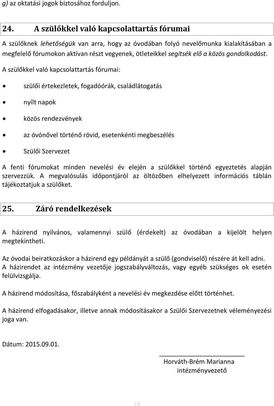 közös gondolkodást.