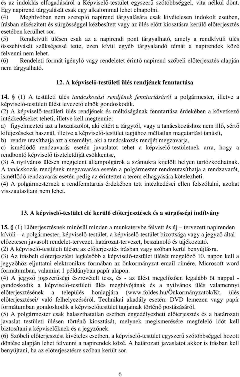 kerülhet sor.