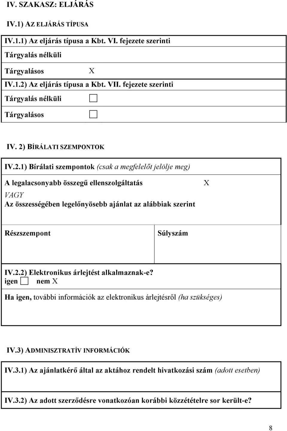 BÍRÁLATI SZEMPONTOK IV.2.