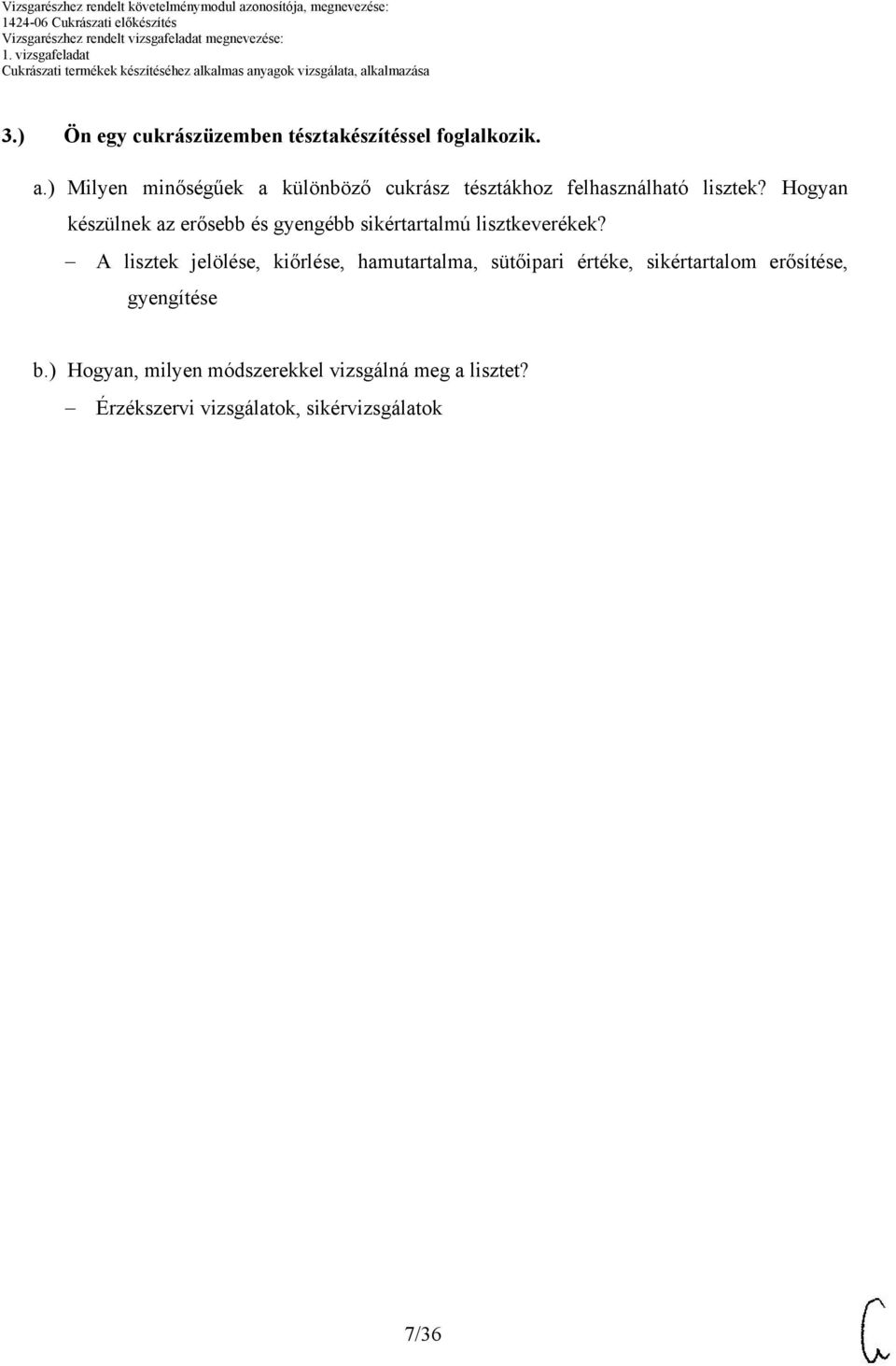 Hogyan készülnek az erősebb és gyengébb sikértartalmú lisztkeverékek?