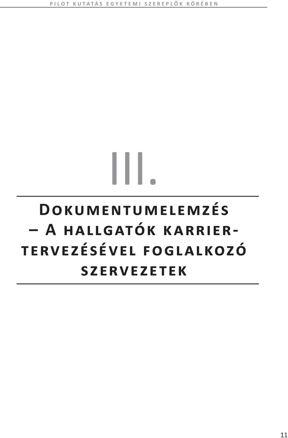 Dokumentumelemzés A hallgatók