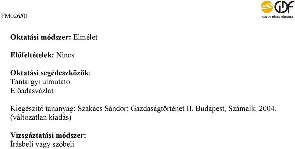 tananyag: Szakács Sándor: Gazdaságtörténet II.