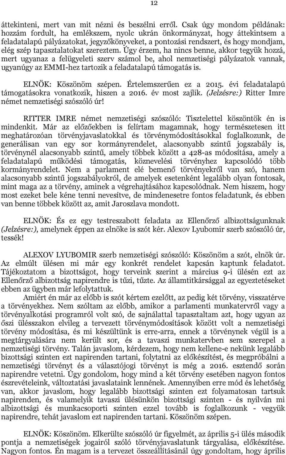 tapasztalatokat szereztem.