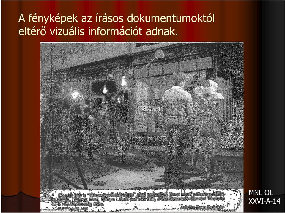 vizuális információt